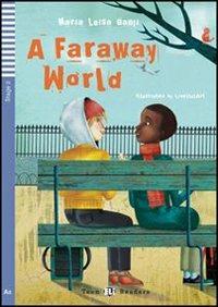A Faraway word. per accesso online - M. Luisa Banfi - Libro ELI 2010, Teen readers | Libraccio.it
