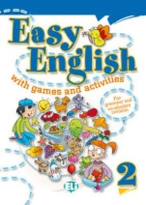 Easy english with games and activites. Con File audio per il download. Vol. 2 - Lorenza Balzaretti, Fosca Montagna - Libro ELI 2009, Libri per le vacanze | Libraccio.it