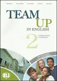 Team up in english. Flip book pack. Per la Scuola media. Con CD Audio. Con DVD-ROM. Vol. 2 - MORRIS, MOORE - Libro ELI 2009, Corso di inglese sc. secondaria. 1 grado | Libraccio.it