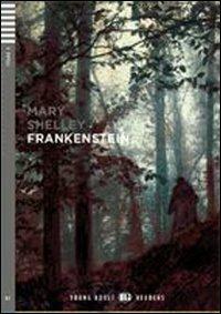 Frankenstein. Con File audio per il download. Con Contenuto digitale per accesso online. Con CD-ROM - Mary Shelley - Libro ELI 2010, Young adult readers | Libraccio.it