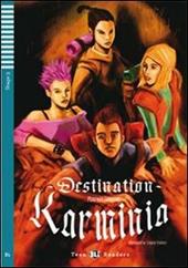 Destination Karminia. Con File audio per il download. Con Contenuto digitale per accesso online
