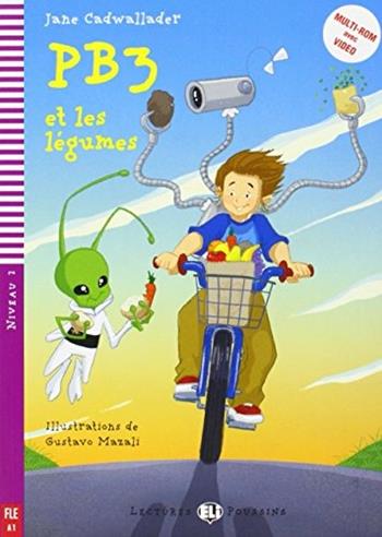 PB3 et les legumes. - Jane Cadwallader - Libro ELI 2010, Young readers | Libraccio.it