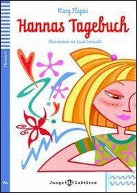 Hannas Tagebuch. per accesso online - Mary Flagan - Libro ELI 2010, Teen readers | Libraccio.it