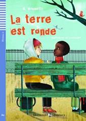 La terre est ronde. Con File audio per il download. Con Contenuto digitale per accesso online