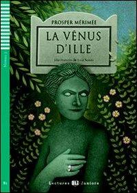 La venus d'ille. Con File audio per il download. Con Contenuto digitale per accesso on line - Prosper Mérimée - Libro ELI 2010, Teen readers | Libraccio.it