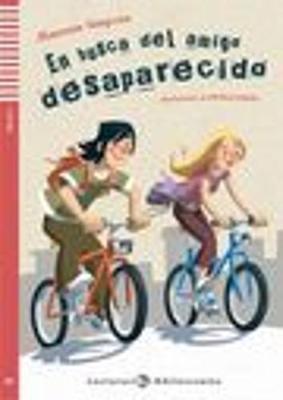 En busca del amigo desaparecido. Con File audio per il download. Con Contenuto digitale per accesso online - Maureen Simpson - Libro ELI 2010, Teen readers | Libraccio.it