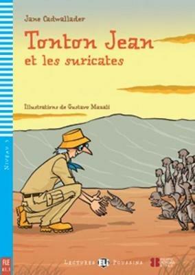 Tonton Jean et les suricates. Con File audio per il download - Jane Cadwallader - Libro ELI 2011, Young readers | Libraccio.it