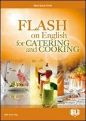 Flash on english for cooking, catering & reception. Con espansione online