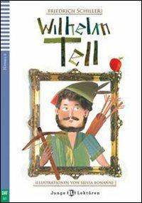 Wilhelm Tell. per accesso online - Friedrich Schiller - Libro ELI 2011 | Libraccio.it