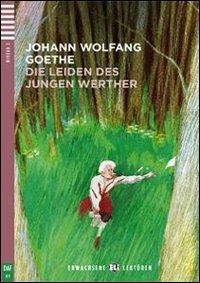 Die leiden des Jungen Werthers. per accesso online - Johann Wolfgang Goethe - Libro ELI 2011 | Libraccio.it