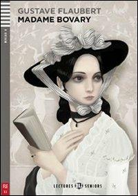 Madame Bovary. Con File audio per il download. Con Contenuto digitale per accesso online - Gustave Flaubert - Libro ELI 2011 | Libraccio.it