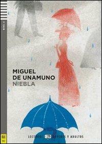 Niebla. Con File audio per il download. Con Contenuto digitale per accesso on line - Miguel de Unamuno - Libro ELI 2011 | Libraccio.it