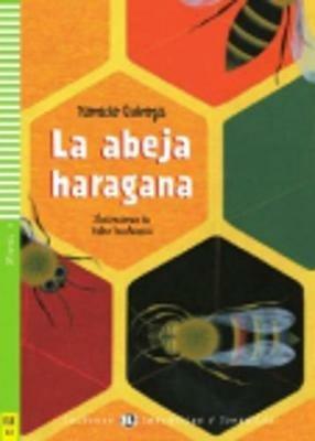 La abeja haragana. Con File audio per il download - Silva Cortes Ramírez - Libro ELI 2012, Young readers | Libraccio.it