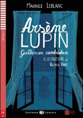 Arsene Lupin. Gentleman cambrioleur. Con File audio per il download. Con Contenuto digitale per accesso online - Maurice Leblanc - Libro ELI 2012 | Libraccio.it