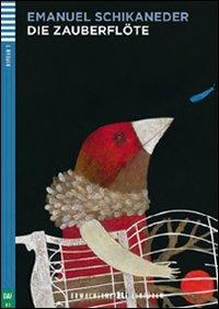 Die zauberflote. per accesso online - Schikaneder - Libro ELI 2012 | Libraccio.it
