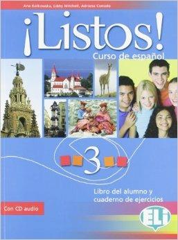 ¡Listos! Libro dello studente-Eserciziario. Con CD Audio. Vol. 3 - Anna Consolo, Ana Kolkovska, Libby Mitchell - Libro ELI 2006, Corso di spagnolo | Libraccio.it