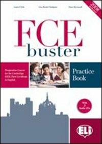 FCE Buster. Con File audio per il download - Laura Clyde, Lisa Dodgson Kester - Libro ELI 2010, Certificazioni | Libraccio.it