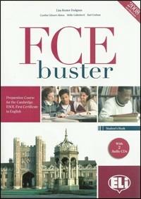 FCE Buster. Senza soluzioni. Ediz. illustrata. Con File audio per il download - ALSTON GILMORE CYNTHIA, GALIMBERTI ATTILIO - Libro ELI 2008, Certificazioni | Libraccio.it