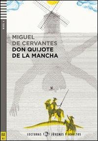 El Ingenioso hidalgo don Quixote de la Mancha. - Miguel de Cervantes - Libro ELI 2012 | Libraccio.it