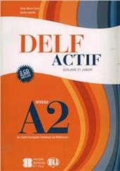 Delf A2 scolaire. Con File audio per il download