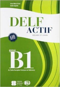 Delf actif. B1 scolaire. Con File audio per il download - Anna Maria Crimi, Gisele Agnello - Libro ELI 2012, Certificazioni | Libraccio.it