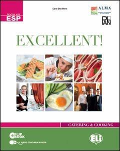 ExcellentLIM. Catering and cooking. Per gli Ist. professionali alberghieri. Con File audio per il download. Con Contenuto digitale per accesso online. Con CD-ROM. Con Libro - Catrin Elen Morris - Libro ELI 2012, Corso di inglese sc. secondaria. 2 grado | Libraccio.it