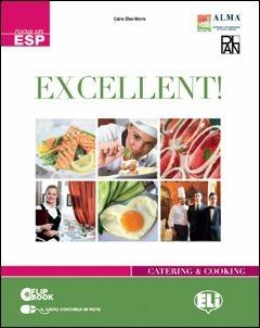 ExcellentLIM. Catering and cooking. Per gli Ist. professionali alberghieri. Con File audio per il download. Con Contenuto digitale per accesso on line. Con CD-ROM. Con Libro - Catrin Elen Morris - Libro ELI 2012, Corso di inglese sc. secondaria. 2 grado | Libraccio.it