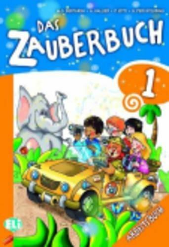 Das zauberbuch. Per la Scuola elementare. Vol. 1: Arbeitsbuch. - Mariagrazia Bertarini, Amalia Hallier, Paolo Iotti - Libro ELI 2011, Corso per la scuola primaria | Libraccio.it