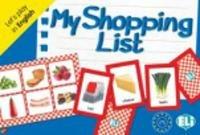 My shopping list  - Libro ELI 2012, Giochi didattici | Libraccio.it