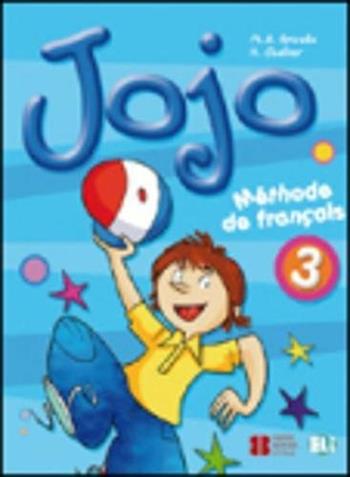 Jojo. Livre de l'élève. Per la Scuola elementare. Vol. 3 - Maria Angela Apicella - Libro ELI 2012, Corso di lingua francese | Libraccio.it
