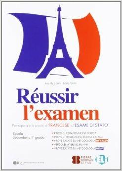 Reussir l'examen. Per la Scuola media - Anna Maria Crimi, Gisele Agnello - Libro ELI 2012, Certificazioni | Libraccio.it