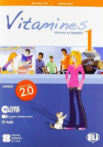 Vitamines 2.0. Cahiers-Livre actif. Con CD-Audio. Vol. 1 - Anna Maria Crimi, Domitille Hatuel, BLONDEL - Libro ELI 2012, Corso di inglese sc. secondaria. 1 grado | Libraccio.it