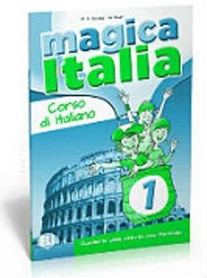 Magica Italia. Quaderno operativo. Vol. 1 - Maria Angela Apicella, Marina Madè - Libro ELI 2013 | Libraccio.it
