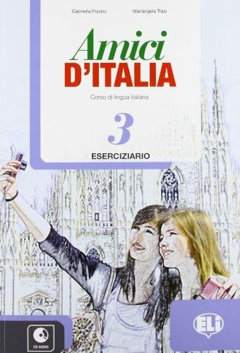 Amici d'Italia. Eserciziario. Per la Scuola media. per accesso online. Vol. 3 - Elettra Ercolino, T. Anna Pellegrino - Libro ELI 2013 | Libraccio.it