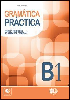 Gramatica practica. B1. Con File audio per il download - Isabel Martinez Rivero, Raquel García Prieto - Libro ELI 2014, Grammatica | Libraccio.it