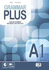 Grammar plus. English grammar reference and practice. A1. Con File audio per il download. Con Contenuto digitale per accesso online