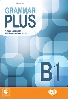 Grammar plus. English grammar reference and practice. B1. Con File audio per il download - Lisa Suett, Sarah Jane Lewis - Libro ELI 2014, Esami e certificazioni | Libraccio.it