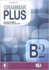 Grammar plus. English grammar reference and practice. B2. Con File audio per il download - Lisa Suett, Sarah Jane Lewis - Libro ELI 2014, Esami e certificazioni | Libraccio.it