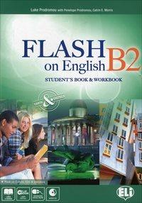 Flash on english. B2. Student's book-Workbook-Flipbook. Con File audio per il download. Con Contenuto digitale per accesso on line - Luke Prodromou - Libro ELI 2013 | Libraccio.it