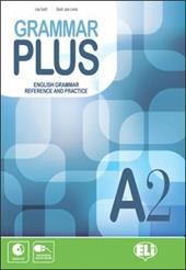 Grammar plus. English grammar reference and practice. A2. Con File audio per il download. Con Contenuto digitale per accesso online