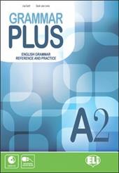 Grammar plus. English grammar reference and practice. A2. Con File audio per il download. Con Contenuto digitale per accesso on line