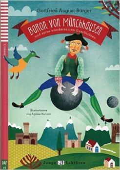 Baron von Münchhausen. Con File audio per il download. Con Contenuto digitale per accesso online - Rudolf Erich Raspe - Libro ELI 2013 | Libraccio.it