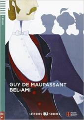 Bel-ami. Con File audio per il download. Con Contenuto digitale per accesso online
