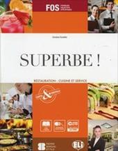 Superbe! Con dizionario del gusto. Per gli ist. professionali alberghieri. Con espansione online