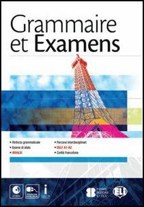 Grammaire et examens. Con File audio per il download  - Libro ELI 2016 | Libraccio.it