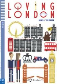 Loving London. - Angela Tomkinson - Libro ELI 2014 | Libraccio.it