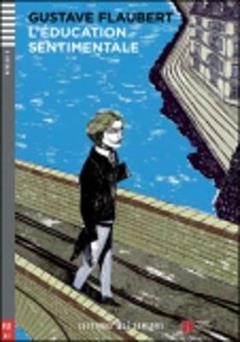 L' education sentimentale. Con File audio per il download - Gustave Flaubert, Pierre Hauzy - Libro ELI 2014, Letture | Libraccio.it