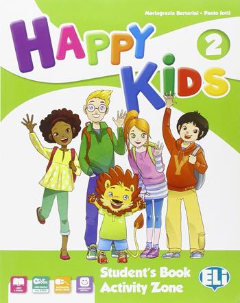 Happy kids. Per la Scuola elementare. Vol. 2 - Mariagrazia Bertarini, Paolo Iotti - Libro ELI 2014 | Libraccio.it