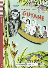Au coeur de la Guyane. Con espansione online