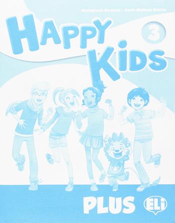 Happy kids plus 3. - Mariagrazia Bertarini, Paolo Iotti - Libro ELI 2014, Corso d'inglese scuola primaria | Libraccio.it